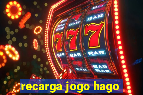 recarga jogo hago